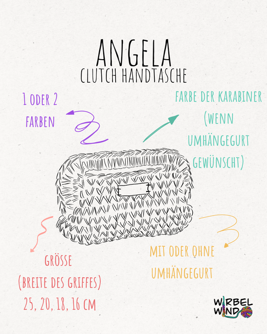 Eine Zeichnung der Tasche ANGELA mit der Überschrift: ANGELA - Schultertasche.
Links von der Zeichnung ein Pfeil in Lila und die Worte "1 oder 2 Farben".
Darunter ein Pfeil in Rot und die Worte "Größe (Breite des Griffes) 25, 20, 18, 16".
Rechts von der Zeichnung ein türkiser Pfeil und die Worte "Farbe der Karabiner (wenn Umhängegurt gewünscht)".
Darunter ein Pfeil in Gelb und die Worte "mit oder ohne Umhängegurt".
Rechts unten im Eck das Logo von Wirbelwind.